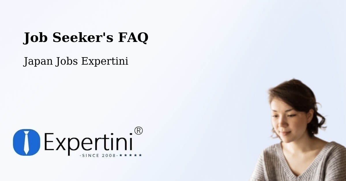 Job Seeker FAQ – Kanazawa - Japan Jobs Expertini